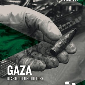 Gaza: diario di un medico