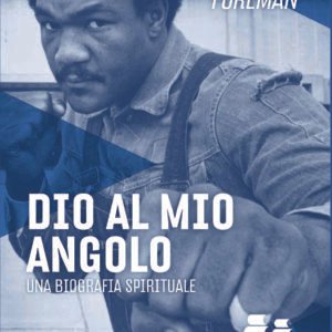 Dio al mio angolo - Una biografia spirituale