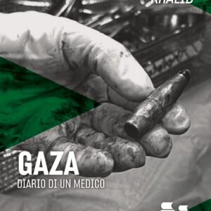 Gaza - Diario di un medico